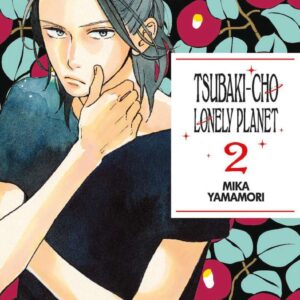 Tsubaki-Cho Lonely Planet New Edition Volume 2 - ITA